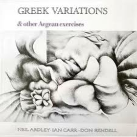 ARDLEY, NEIL - GREEK VARIATIONS