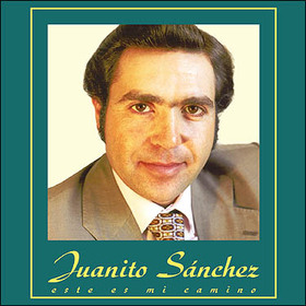 SANCHEZ, JUANITO - ESTE ES MI CAMINO