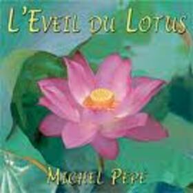 PEPE, MICHEL - L'EVEIL DU LOTUS