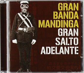 GRAN BANDA MANDINGA - GRAN SALTO ADELANTE