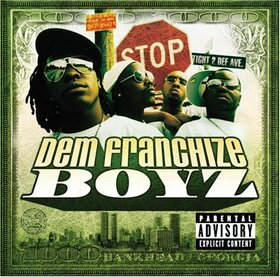 DEM FRANCHISE BOYZ - DEM FRANCHIZE BOYZ