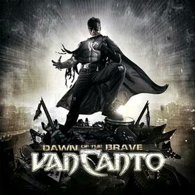 VAN CANTO - DAWN OF THE BRAVE