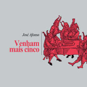 JOSE AFONSO - VENHAM MAIS CINCO