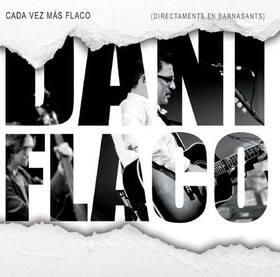 FLACO, DANI - CADA VEZ MAS FLACO + DVD