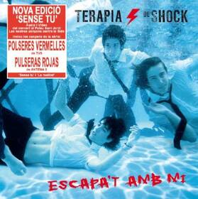 TERAPIA DE SHOCK - ESCAPA´T AMB MI -SPECIAL EDITION-