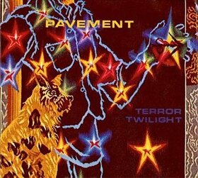 PAVEMENT - TERROR TWILIGHT