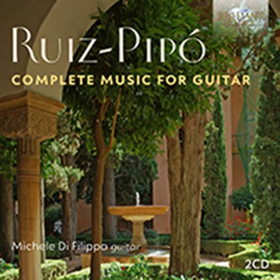 FILIPPO, MICHELE DI - RUIZ-PIPÓ: COMPLETE MUSIC FOR GUITAR