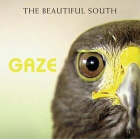 BEAUTIFUL SOUTH - GAZE