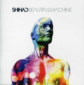 SHIHAD - BEAUTIFUL MACHINE 