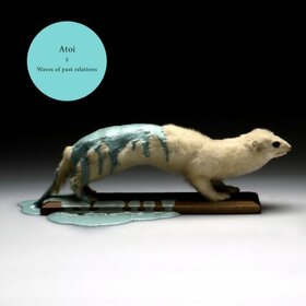 ATOI - WAVES OF PAST RELATIONS