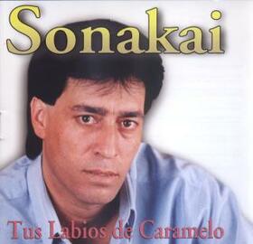 SONAKAI - TUS LABIOS CARAMELO