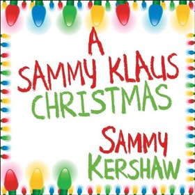 KERSHAW, SAMMY - SAMMY KLAUS CHRISTMAS