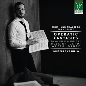 CERULLO, GIUSEPPE - OPERATIC FANTASIES: PIANO WORKS INSPIRED