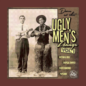Artistes Variétés - DOWN AT THE UGLY MEN'S LOUNGE 1 + CD