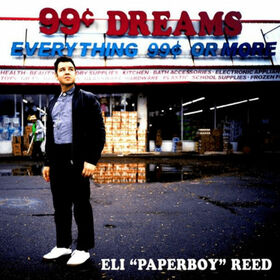 REED, ELI PAPERBOY - 99 CENT DREAMS -DOWNLOAD-