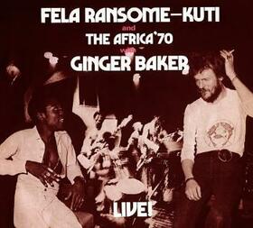 KUTI, FELA - FELA WITH GINGER BAKER LIVE!