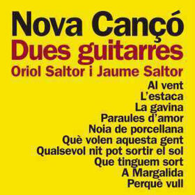 SALTOR, ORIOL - NOVA CANÇO DUES GUITARRES
