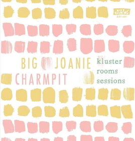 BIG JOANIE AND CHARMPIT - KLUSTER.. -DOWNLOAD-