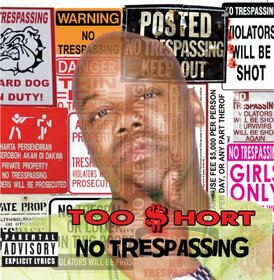 TOO SHORT - NO TRESPASSING