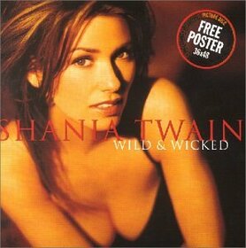 TWAIN, SHANIA - WILD AND WICKED -12TR-