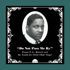 BARRETT, T.L. PASTOR - DO NOT PASS ME BY VOL.II