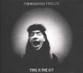 THIS IS THE KIT - MOONSHINE FREEZE