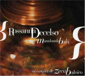 DECELSO, ROSSANA - MANDANDO BALA