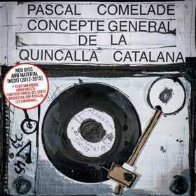 COMELADE, PASCAL - CONCEPTE GENERAL DE LA QUINCALLA CATALANA
