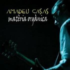 CASAS, AMADEU - MATERIA ORGANICA
