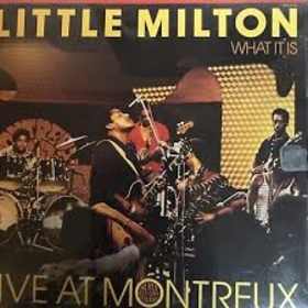 LITTLE MILTON - WHAT IT IS