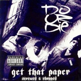 DO OR DIE - GET THAT PAPER -CHOPPED &