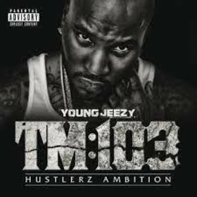 YOUNG JEEZY - TM 103