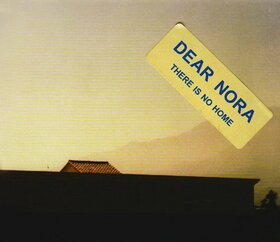 DEAR NORA - THERE IS NO HOME
