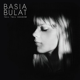 BULAT, BASIA - TALL TALL SHADOW