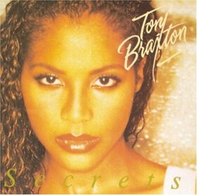 BRAXTON, TONI - SECRETS