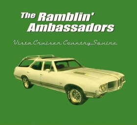RAMBLIN' AMBASSADORS - VISTA CRUISER COUNTRY SQU