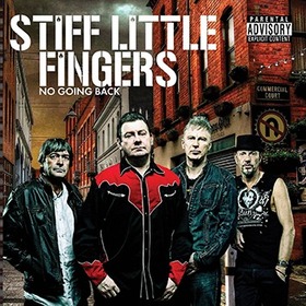 STIFF LITTLE FINGERS - NO GOING BACK