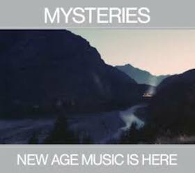 MYSTERIES - NEW AGE MUSIC IS HERE