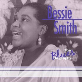 SMITH, BESSIE - BLUES BIOGRAPHY