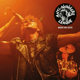 ANTI-NOWHERE LEAGUE - BEST OF LIVE