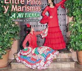 ENTRE PINOS Y MARISMAS - A MI TIERRA