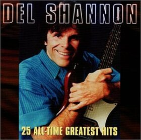 SHANNON, DEL - ALL-TIME GREATEST HITS