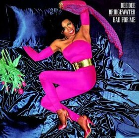 BRIDGEWATER, DEE DEE - BAD FOR ME -DIGI-