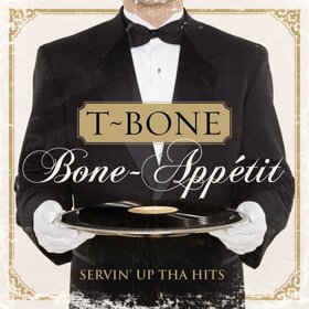 T-BONE - BONE-APPETIT:SERVIN UP TH