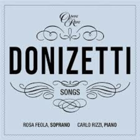FEOLA, ROSA - DONIZETTI SONGS 7