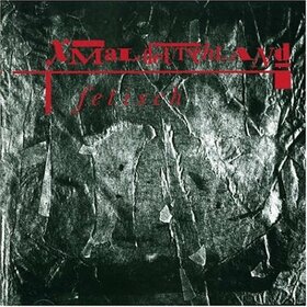 XMAL DEUTSCHLAND - FETISCH                  