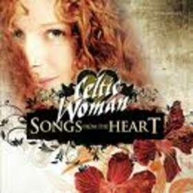 CELTIC WOMAN - SONGS FROM THE HEART