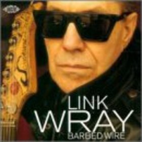 WRAY, LINK - BARBED WIRE