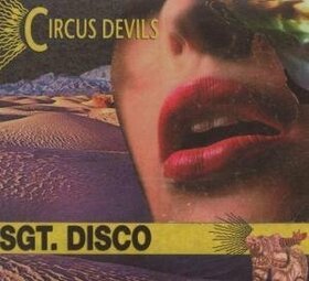 CIRCUS DEVILS - SGT.DISCO