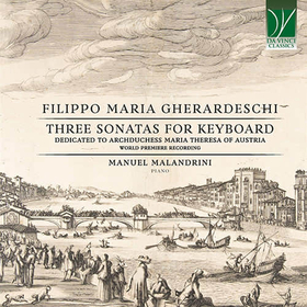 MALANDRINI, MANUEL - FILIPPO MARIA GHERARDESCHI: THREE SONATA